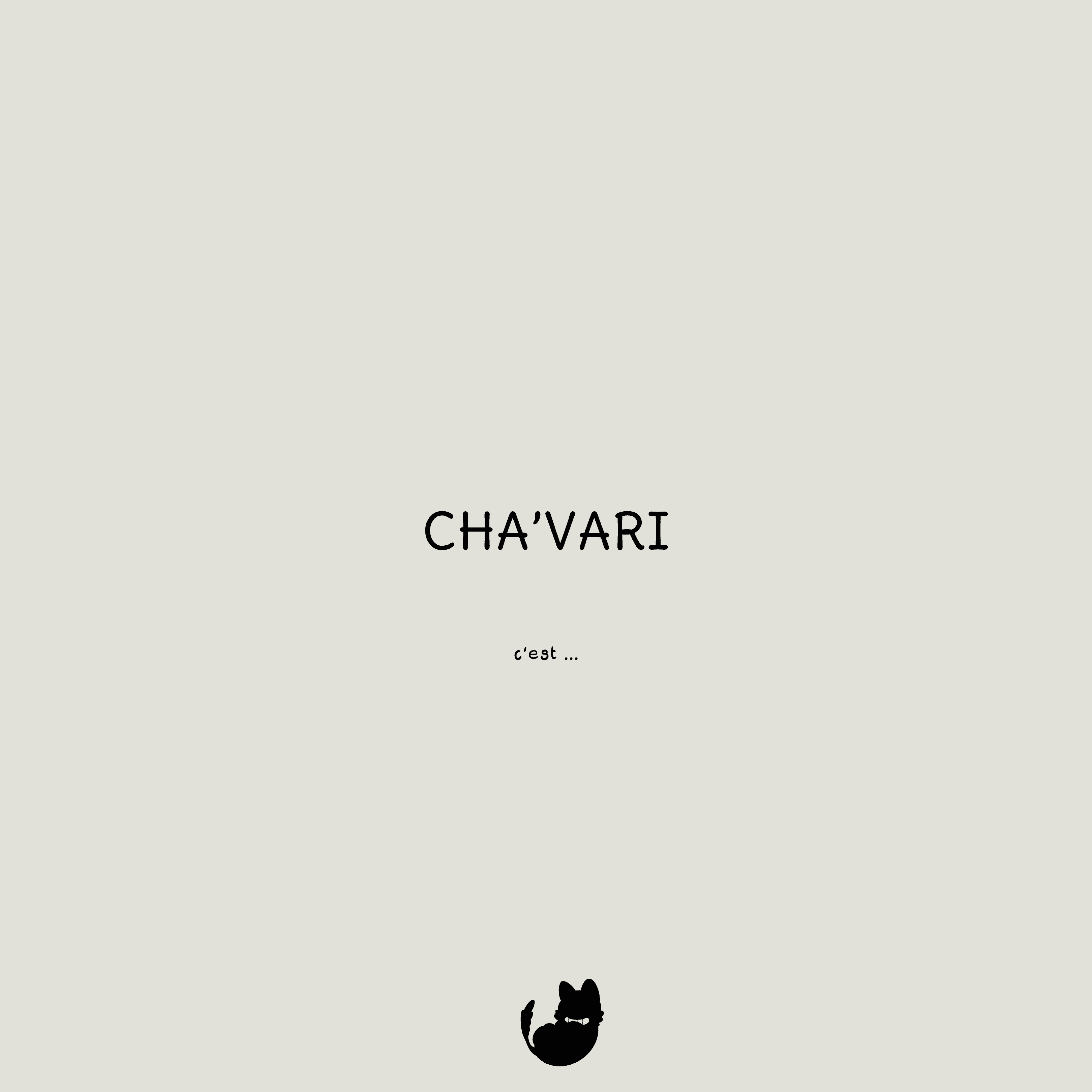 Présentation, page une : Cha'vari c'est ...